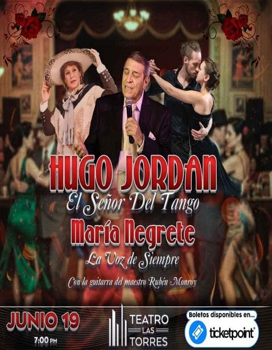 Cartel del evento Hugo Jordán y María Negrete en Teatro Las Torres