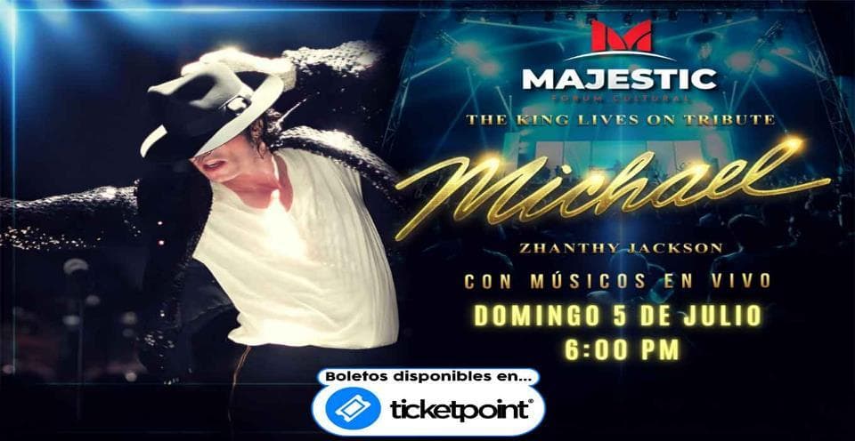 Cartel del evento Michael, The King Lives On (Tlalnepantla) en Foro Cultural Majestic