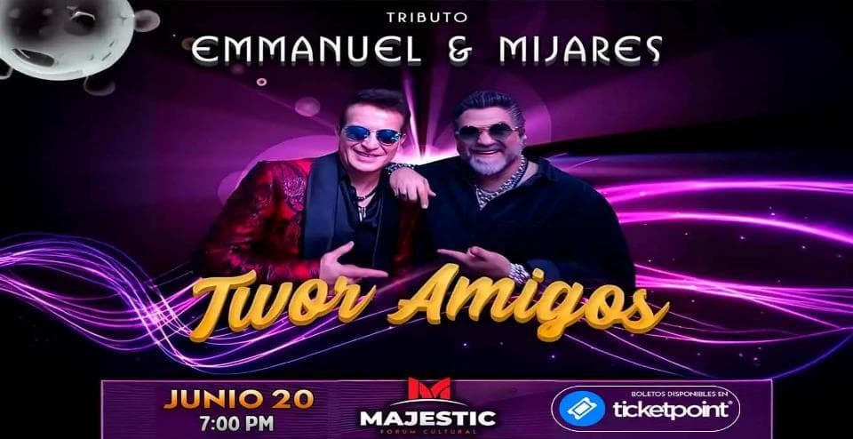 Cartel del evento Twor Amigos: tributo a Emmanuel y Mijares en Foro Cultural Majestic