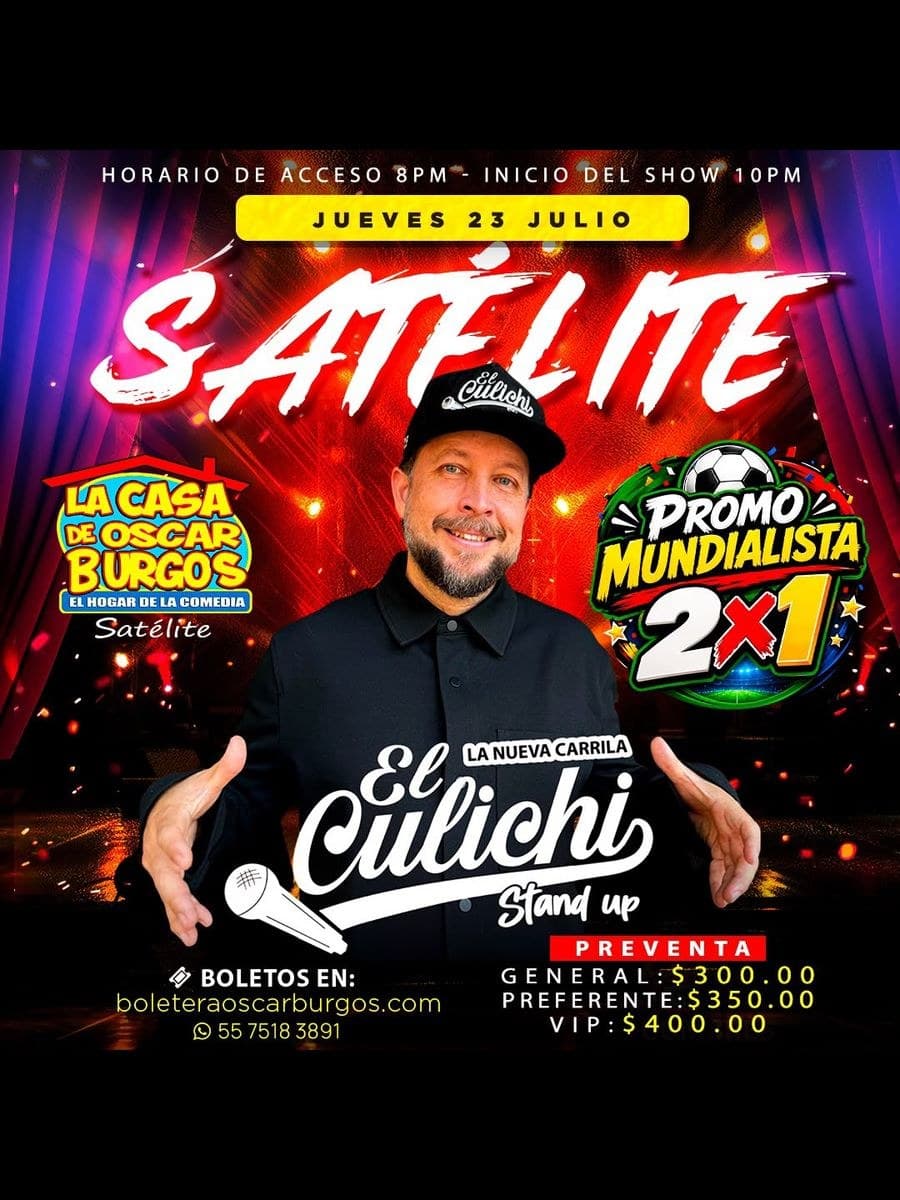 Cartel del evento El Culichi en La Casa de Oscar Burgos Satélite